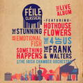 The Frank and Walters & Irish Chamber Orchestra