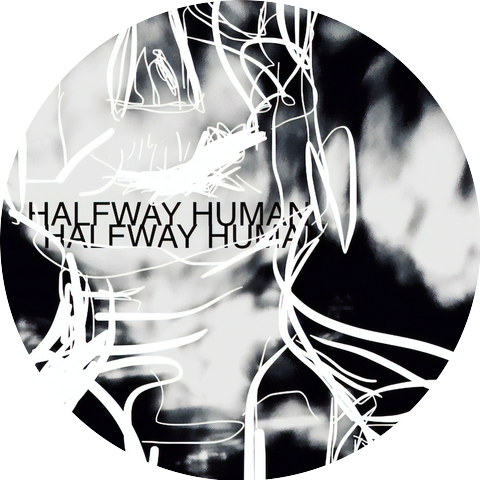 HALFWAY HUMAN