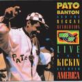 Pato Banton & Pato Banton & The Reggae Revolution