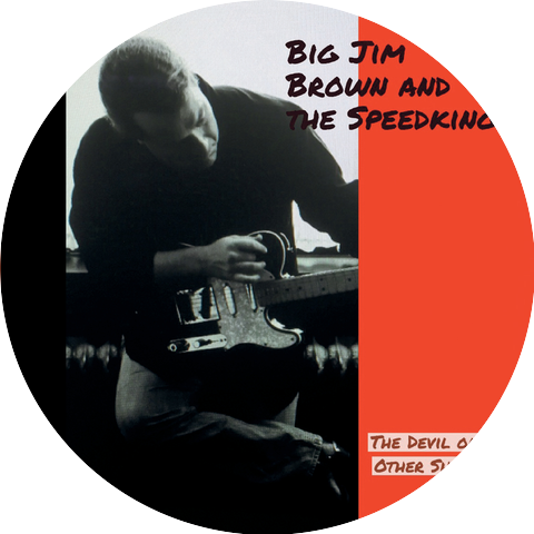 Big Jim Brown & The Speed Kings