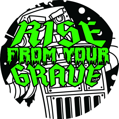 Rise from Your Grave