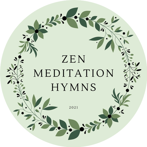 Zen Hymns Meditation Buddha