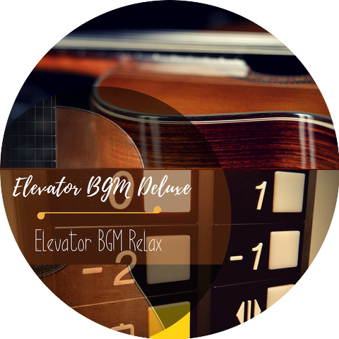 Elevator BGM Deluxe