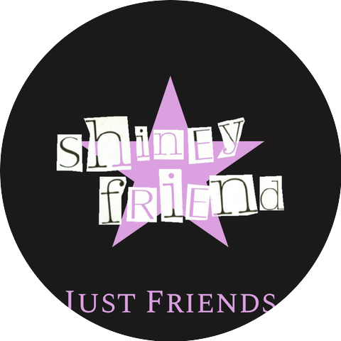 Shiney Friend