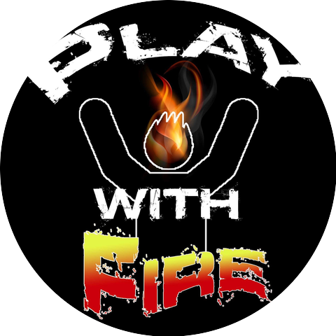 Play With Fire