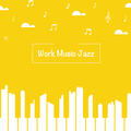Work Music jazz