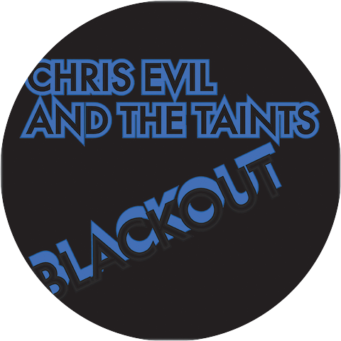 Chris Evil and the Taints