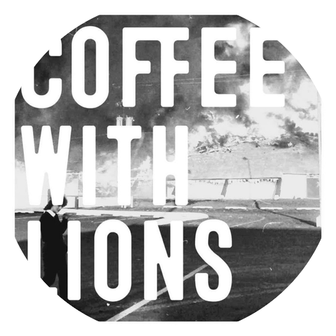 Coffee With Lions