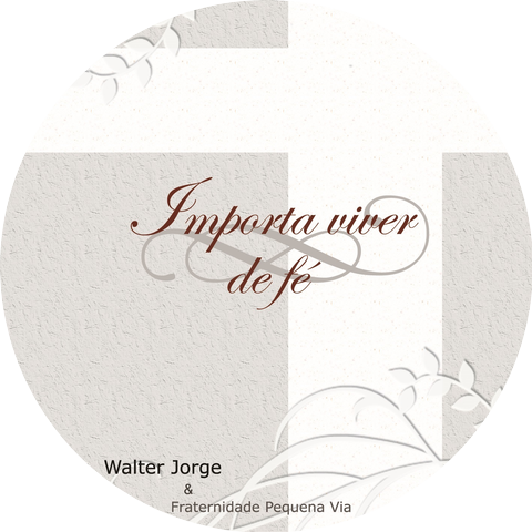 Pe Walter Jorge & Fraternidade Pequena Via