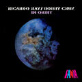 Bobby Cruz & Ricardo "Richie" Ray