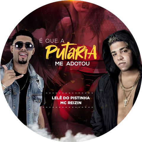 MC Reizin & Lêlê do Pistinha