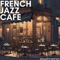 French Jazz Cafe