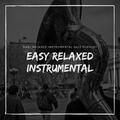Easy Relaxed Instrumental