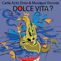 Carlo Actis Dato & Musique Vivante