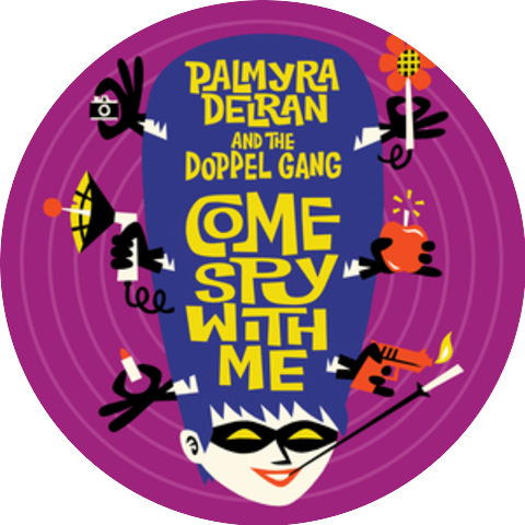 Palmyra Delran And The Doppel Gang & Palmyra Delran