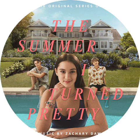 The Summer I Turned Pretty: Season 1 ( Original Series Soundtrack) -  Album by Zachary Dawes