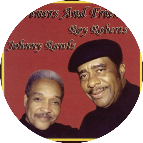 Roy Roberts & Johnny Rawls