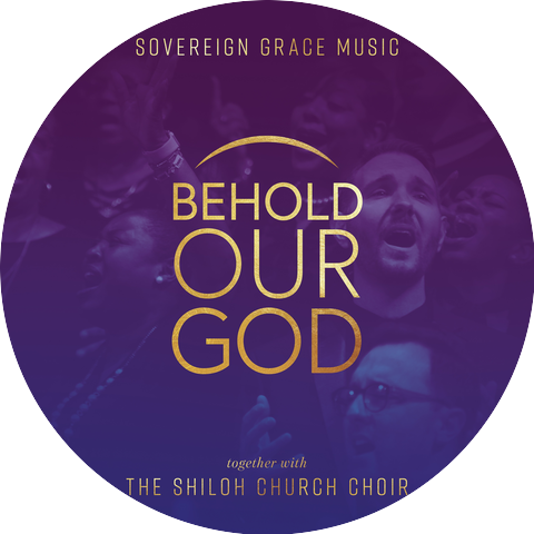 Shiloh Church Choir & Sovereign Grace Music
