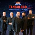 Tangoloco (Daniel García Quinteto)