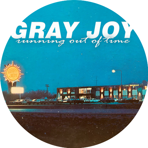 Gray Joy