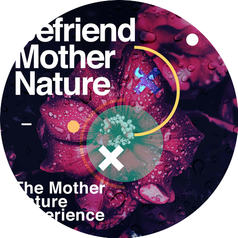 The Mother Nature Experience