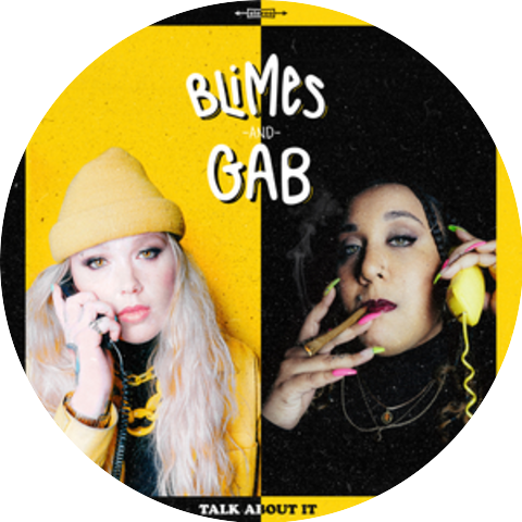 Blimes and Gab