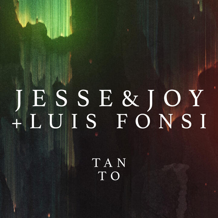 Jesse & Joy & Luis Fonsi