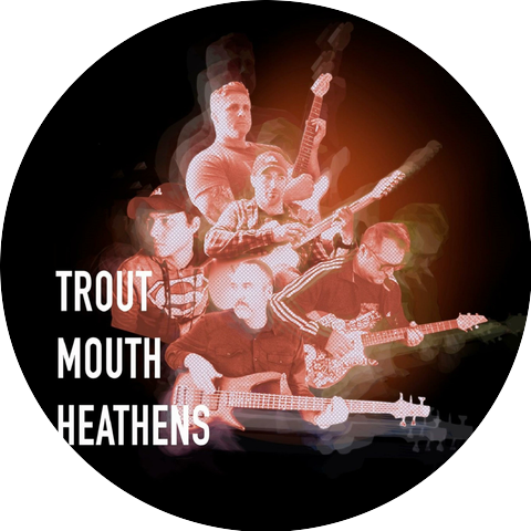 Trout Mouth Heathens