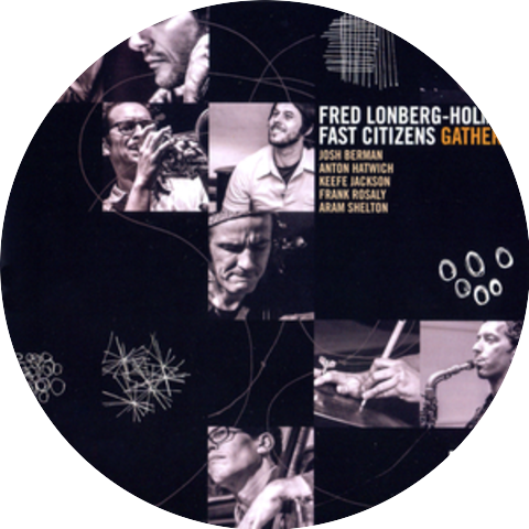 Fred Lonberg-Holm & Fast Citizens