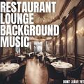 Restaurant Lounge Background Music