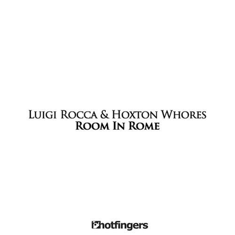 Hoxton Whores and Luigi Rocca