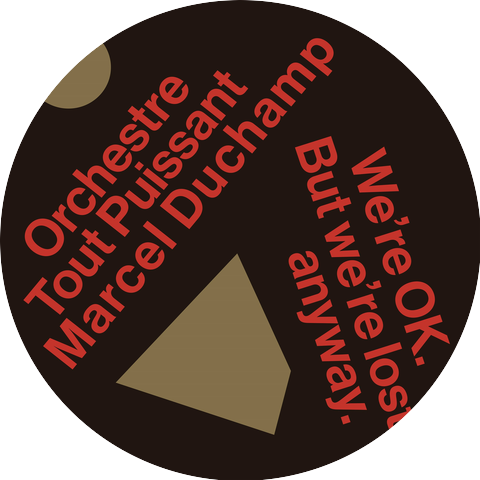 Orchestre Tout Puissant Marcel Duchamp
