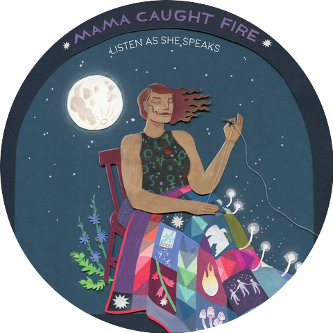 Mama Caught Fire