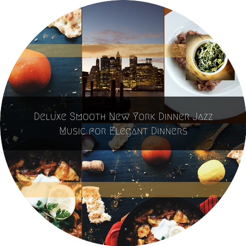 Deluxe Smooth New York Dinner Jazz
