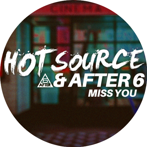 Hot Source & After 6