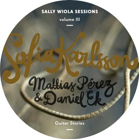 Sofia Karlsson with Mattias Pérez & Daniel Ek