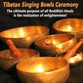 Tibetan Singing Bowls Ceremony