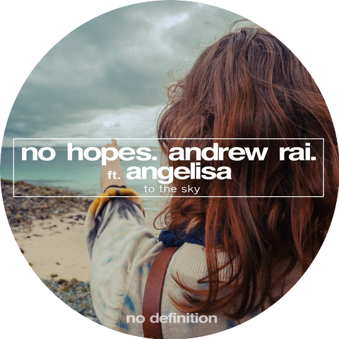 No Hopes & Andrew Rai