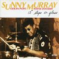 Sunny Murray with Odean Pope & Wayne Dockery