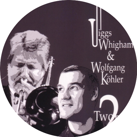 Jiggs Whigham & Wolfgang Kohler