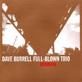 Dave Burrell Full-Blown Trio