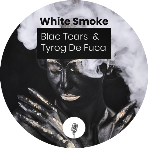 Blac Tears and Tyrog De Fuca