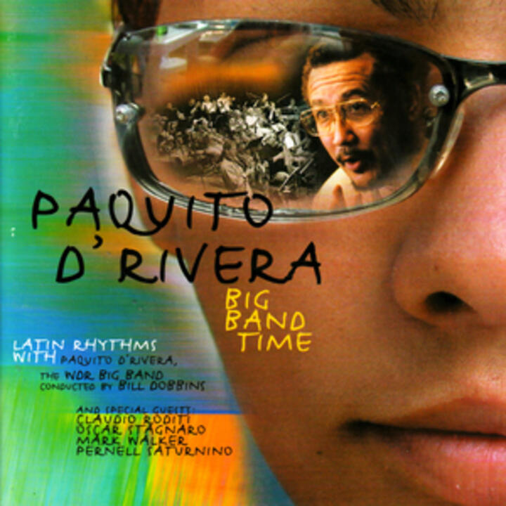 Paquito D'Rivera & The WDR Big Band