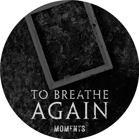 To Breathe Again