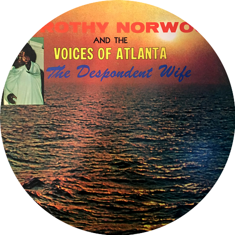 Dorothy Norwood And The Voices Of Atlanta