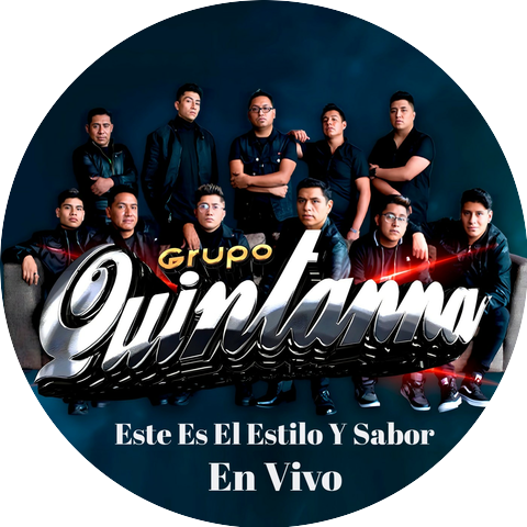 Grupo Quintanna Este Es el Estilo y el Sabor