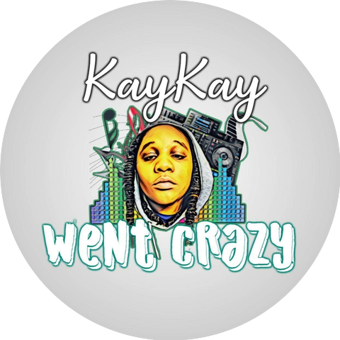 KayKayWentCrazy