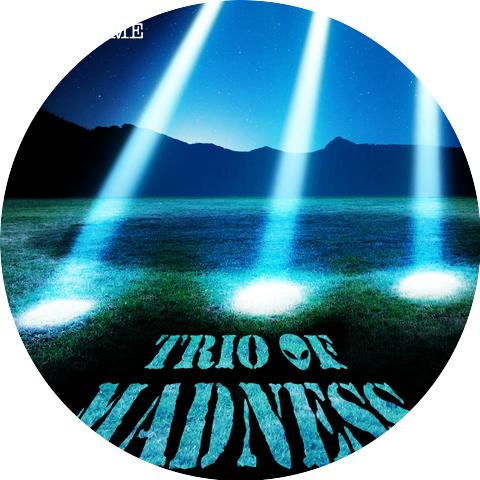 Trio of Madness