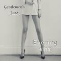 Dinner Time Romantic Jazz Music & Gentlemen's Jazz