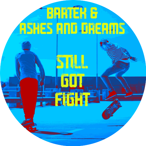 Bartek & Ashes and Dreams